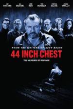 Watch 44 Inch Chest 123MovieFree
