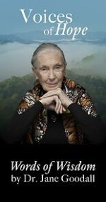 Watch Voices of Hope ~ Words of Wisdom by Dr. Jane Goodall (Short 2024) 123moviesfree