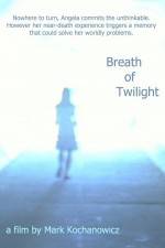 Watch Breath of Twilight 123MovieFree