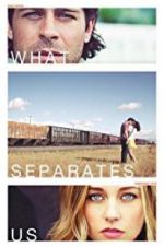 Watch What Separates Us 123MovieFree