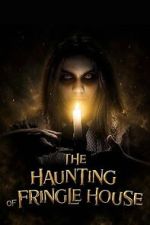 Watch The Haunting of Fringle House 123moviesfree