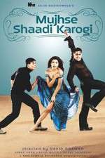 Watch Mujhse Shaadi Karogi 123MovieFree