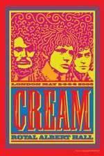 Watch Cream Royal Albert Hall London May 2-3-5-6 2005 123moviesfree