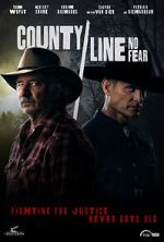 Watch County Line: No Fear 123moviesfree