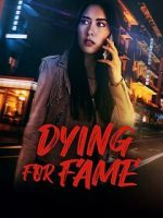 Watch Dying for Fame 123moviesfree