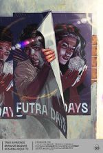 Watch Futra Days 123MovieFree