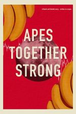 Watch Apes Together Strong 123moviesfree