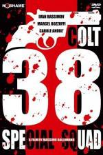 Watch Colt 38 Special Squad 123MovieFree
