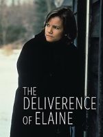 Watch The Deliverance of Elaine 123MovieFree