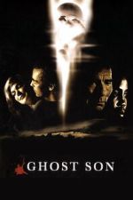 Watch Ghost Son 123moviesfree