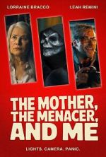 Watch The Mother, the Menacer, and Me 123MovieFree