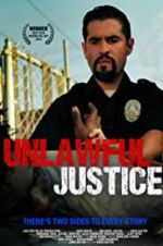 Watch Unlawful Justice 123MovieFree