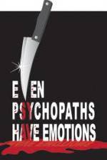 Watch Even Psychopaths Have Emotions 123MovieFree