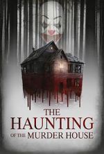 Watch The Haunting of the Murder House 123moviesfree