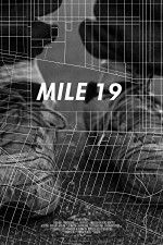 Watch Mile 19 123MovieFree