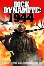 Watch Dick Dynamite 1944 123moviesfree