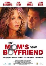 Watch My Mom's New Boyfriend 123MovieFree