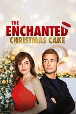 Watch The Enchanted Christmas Cake 123MoviesFree