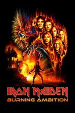 Watch Iron Maiden: Burning Ambition 123moviesfree