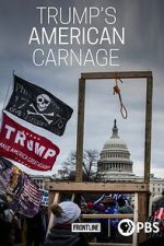 Watch Trump\'s American Carnage 123moviesfree