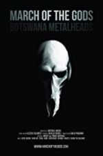 Watch March of the Gods: Botswana Metalheads 123MovieFree