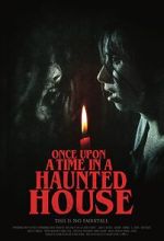 Watch Once Upon a Time in a Haunted House (Short 2019) 123MovieFree