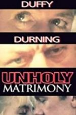 Watch Unholy Matrimony 123MovieFree