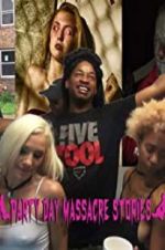 Watch Party Day Massacre Stories 123MoviesFree
