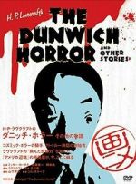 Watch H. P. Lovecraft's the Dunwich Horror and Other Stories 123MoviesFree