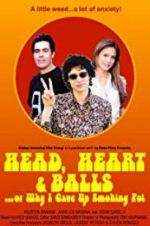 Watch Head, Heart and Balls... or Why I Gave Up Smoking Pot 123MovieFree