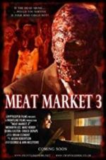 Watch Meat Market 3 123MovieFree
