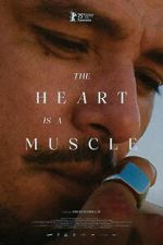 Watch The Heart Is a Muscle 123moviesfree