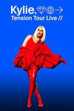 Watch Kylie: Tension Tour Live 123moviesfree