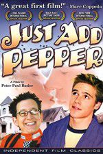 Watch Just Add Pepper 123MovieFree