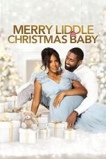 Watch Merry Liddle Christmas Baby 123MovieFree