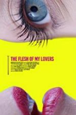 Watch The Flesh of My Lovers 123moviesfree