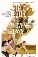 Watch Field Guide to November Days 123MovieFree