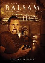 Watch Balsam: A Paranormal Investigation 123MoviesFree