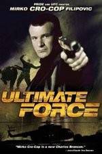 Watch Ultimate Force 123MovieFree