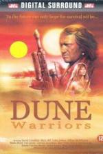 Watch Dune Warriors 123MovieFree