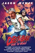 Watch Deet \'n Bax Save Th World 123moviesfree