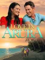 Watch Love in Aruba 123MoviesFree