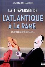 Watch La traversée de l'Atlantique à la rame 123MovieFree
