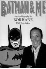 Watch Batman and Me: A Devotion to Destiny, the Bob Kane Story 123MovieFree