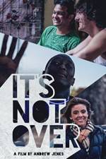 Watch It's Not Over 123MoviesFree