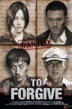 Watch To Forgive (Cha Wu Ci Ren) 123MovieFree