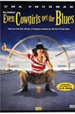 Watch Even Cowgirls Get the Blues 123MovieFree