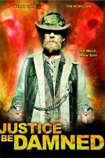 Watch Justice Be Damned 123MoviesFree