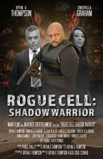 Watch Rogue Cell: Shadow Warrior 123MovieFree