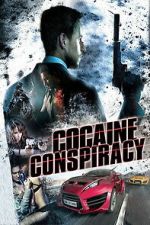 Watch Cocaine Conspiracy 123moviesfree
